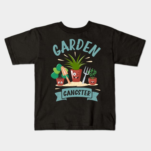 Funny Gardener Plant Lover Pun Garden Gangster Kids T-Shirt by jodotodesign